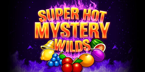 Η διασκέδαση στο μάξιμουμ με το Super Hot Mystery Wilds